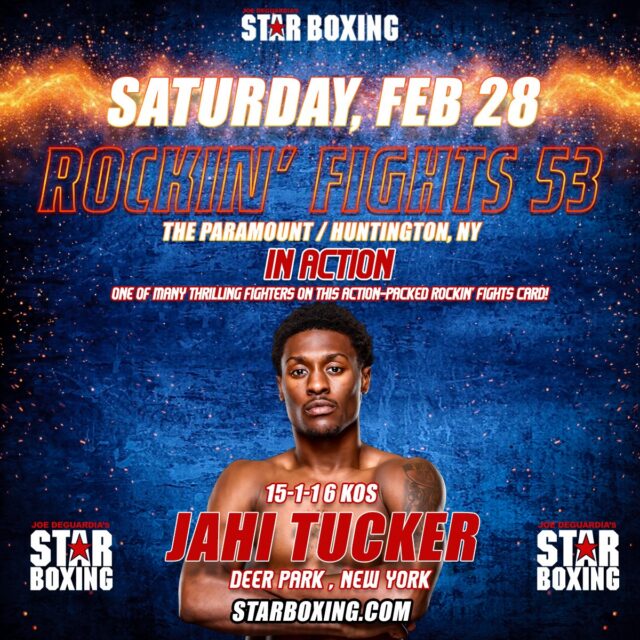 🚨 MAIN EVENT 🚨 STAR BOXING ⭐️ ROCKIN’ FIGHTS 53 🥊 New York’s rising contender & Long Island’s very own Jahi Tucker makes his debut at @TheParamountNY as he aims to climb world rankings, facing Minnesota’s dangerous and battle-tested Sona Akale in a matchup that promises nonstop action from the opening bell! 

🎟️ Tickets are available for purchase now via StarBoxing.com , Ticketmaster.com, or directly from @TheParamountNY Box Office

#StarBoxing #RockinFights53 #LongIslandBoxing #TheParamount #boxing