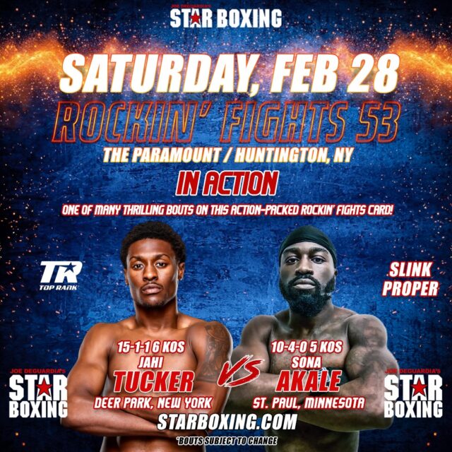 🚨 MAIN EVENT 🚨 STAR BOXING ⭐️ ROCKIN’ FIGHTS 53 🥊 New York’s rising contender Jahi Tucker makes his debut at @TheParamountNY facing Minnesota’s dangerous and battle-tested Sona Akale in a 10-round bout that is sure to deliver nonstop action from the opening bell! 

🎟️ Tickets are available for purchase now via StarBoxing.com , Ticketmaster.com, or directly from @TheParamountNY Box Office

#StarBoxing #RockinFights53 #LongIslandBoxing #TheParamount #boxing