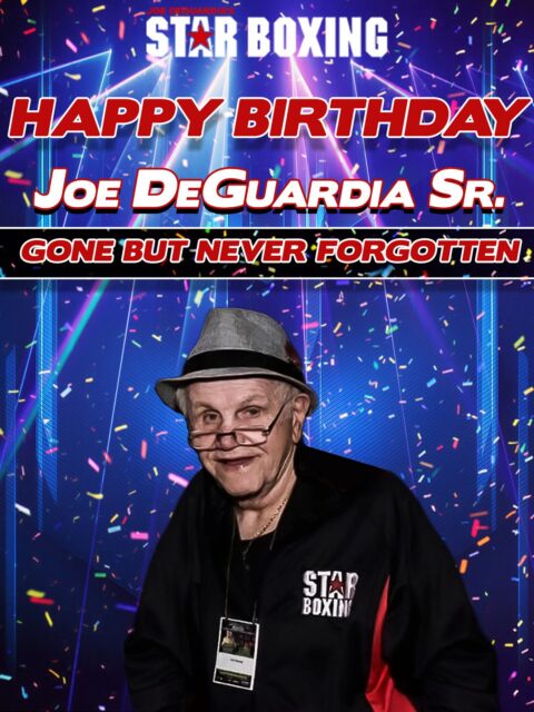 HAPPY BIRTHDAY JOE DEGUARDIA SR.! 🎂 Gone, but never forgotten 🥊