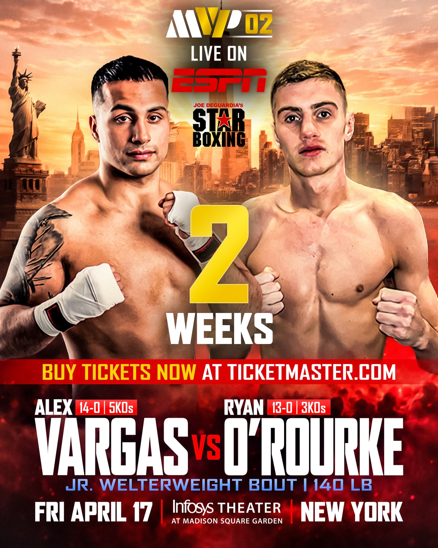 🚨 2 WEEKS OUT 🚨

⭐️🥊 Two of Star Boxing’s very own Alex Vargas 🇺🇸 and Ryan O’Rourke 🇮🇪 are set to go toe-to-toe in a Junior Welterweight bout on April 17 at Madison Square Garden (Theater) live on ESPN! 🎟️ Be sure to purchase your tickets here: ticketmaster.com/event/3B00645BB1DF673A?did=starboxing

#starboxing #mostvaluablepromotions  #BaumgardnerShin #MVPW02 #boxing