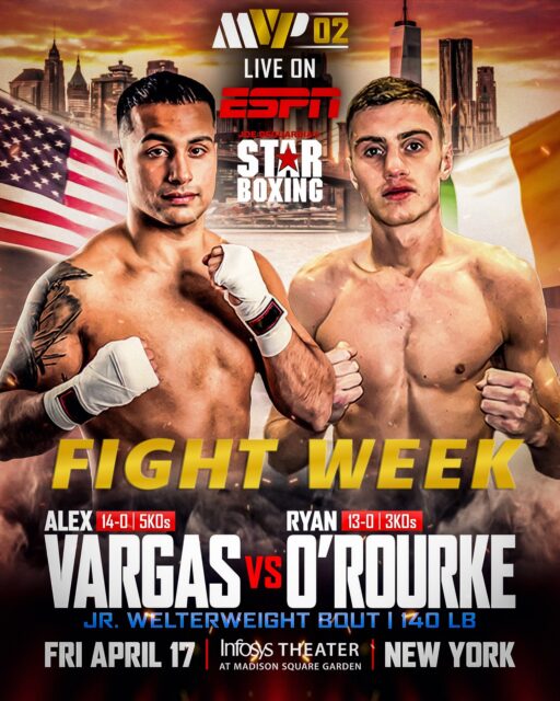 🚨FIGHT WEEK🚨

⭐️🥊 It’s fight week! Two of Joe DeGuardia’s Star Boxing’s undefeated fighters Alex Vargas 🇺🇸 and Ryan O’Rourke 🇮🇪 will be looking to steal the show with an exhilarating clash at Junior Welterweight on April 17 live at Madison Square Garden (The Infosys Theater)❗️ They will be on the @MostValuablePromotions #MVPW02 #BaumgardnerShin card which will be streaming live on @ESPN!

🎟️ Be sure to purchase your tickets here: ticketmaster.com/event/3B00645BB1DF673A?did=starboxing

#starboxing #mostvaluablepromotions  #boxing