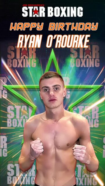 🎂 Wishing Ireland’s own Ryan O’Rourke 🇮🇪 a #HappyBirthday from all of us at Star Boxing!