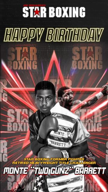 🎂 Wishing Star Boxing retired heavyweight title challenger and NY Boxing Hall of Fame inductee Monte “Two Gunz” Barrett a #HappyBirthday from all of us at Star Boxing! ⭐️🥊