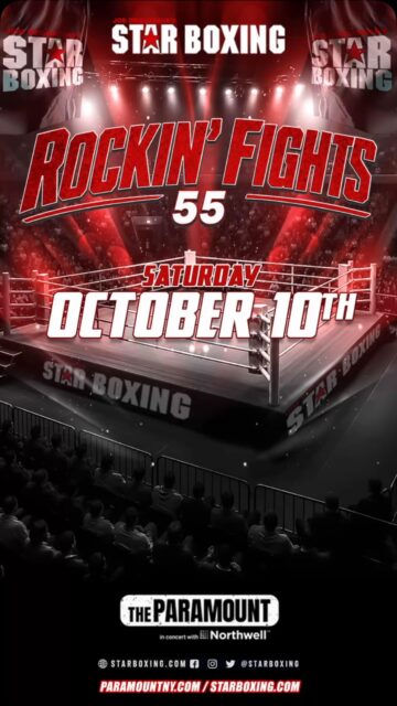 ⭐️🥊 ROCKIN’ FIGHTS 55 ⭐️🥊

Joe DeGuardia’s Star Boxing proudly announces the return of Rockin’ Fights 55 to The Paramount in Huntington, Long Island on Saturday, October 10, 2026, for another unforgettable night of world-class professional boxing.

🎟️ Tickets for Rockin’ Fights 55 are available to the general public for purchase! Secure your tickets now via StarBoxing.com, @Ticketmaster, or the box office at @TheParamountNY

Announcements will be unveiled in the coming days, including the return of several Rockin’ Fights fan favorites and rising stars. Stay tuned as the October 10 card begins to take shape.

#StarBoxing #RockinFights55 #Boxing #LongIslandBoxing #RockinFights