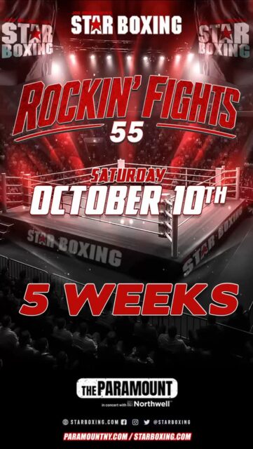 🚨 5 WEEKS OUT 🚨

⭐️🥊 The countdown has begun! On October 10, Joe DeGuardia’s Star Boxing brings Rockin’ Fights 55 back to @TheParamountNY for another unforgettable night of professional boxing. 

Expect heated local matchups, hungry contenders, familiar faces, and some of the area’s brightest up-and-coming talent — all under one roof. 🔥

🎟️ Tickets are ON SALE NOW! Grab yours through StarBoxing.com, @Ticketmaster, or the @TheParamountNY box office.

And we’re just getting started… 👀

More fighters and matchups will be revealed over the coming days, including the return of some Rockin’ Fights fan favorites and exciting rising stars.

Who’s ready? ⭐️🥊

#StarBoxing #Boxing #RockinFights55 #LongIslandBoxing #Huntington