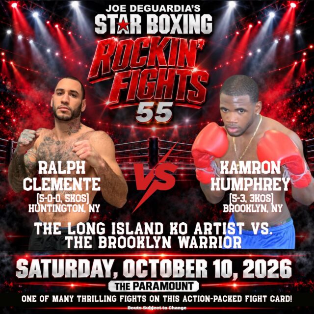 🥊 The Long Island KO Artist vs. The Brooklyn Warrior 🔥

Five fights. Five knockouts. Huntington’s Ralph Clemente (5-0, 5 KOs) puts his perfect record on the line against Brooklyn’s Kamron Humphrey (5-3, 3 KOs) at Rockin’ Fights 55!

Long Island’s undefeated KO artist is ready to deliver for his hometown crowd, but Humphrey knows The Paramount stage and returns determined to stop the streak. Can Clemente make it six straight, or will Humphrey spoil the homecoming?

⭐ Joe DeGuardia’s Star Boxing
📅 Saturday, October 10
📍 The Paramount | Huntington, NY
🎟️ Get your tickets (clickable via link in bio): https://www.ticketmaster.com/event/000064F5DF5F95A4?did=starboxing

#StarBoxing #RockinFights55 #LongIsland #Huntington #TheParamountNY 

Bouts Subject to Change